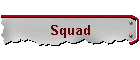 Squad