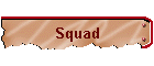 Squad